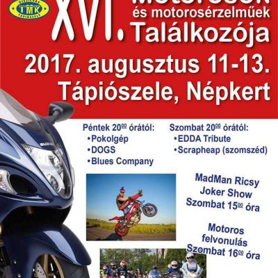 XVI. Motorosok és motorosérzemlűek találkozója